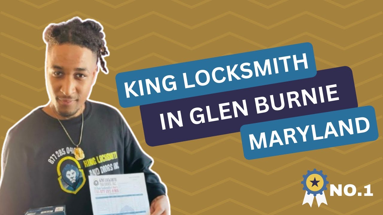 King Locksmith in Glen Burnie Maryland