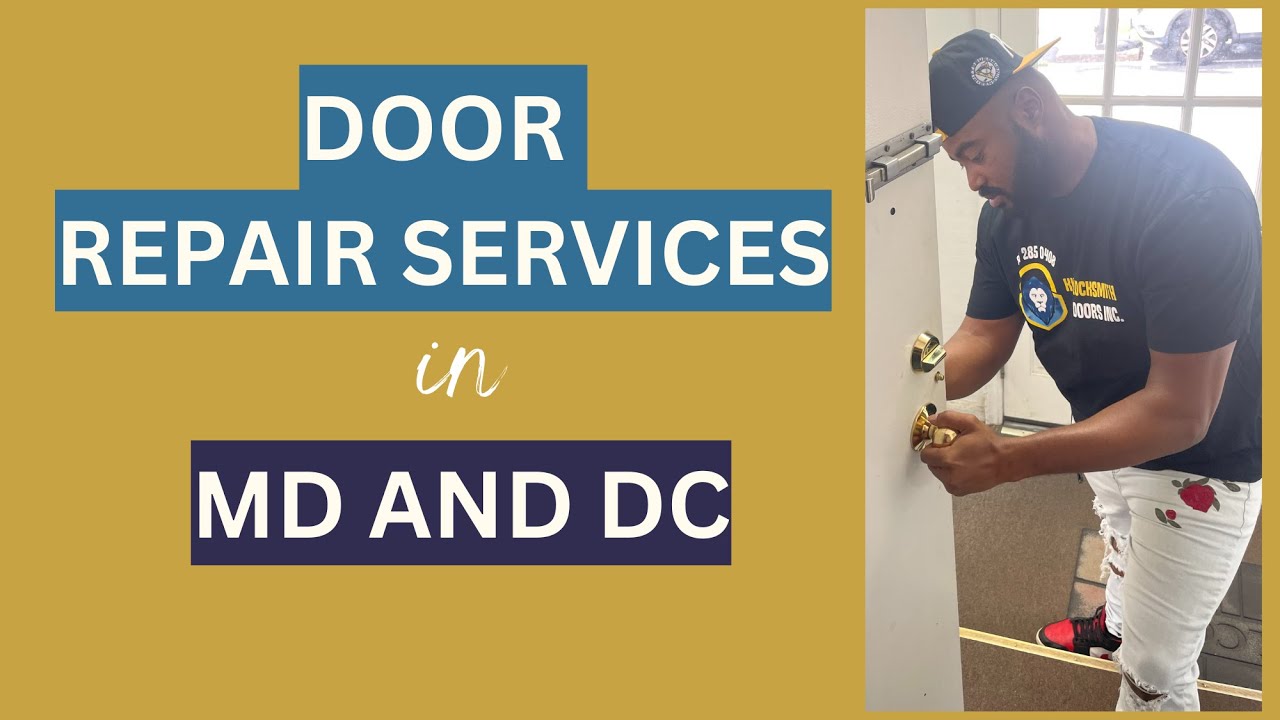 Door Repair Services in Washington DC and MD